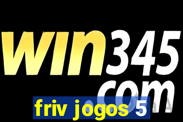 friv jogos 5